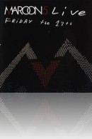 Maroon 5 - Live Friday the 13th