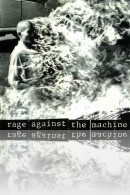 Rage Against the Machine - Rage Against the Machine