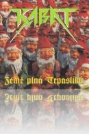 Kabát - Země plná trpaslíků