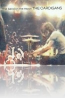 The Cardigans - First Band on the Moon